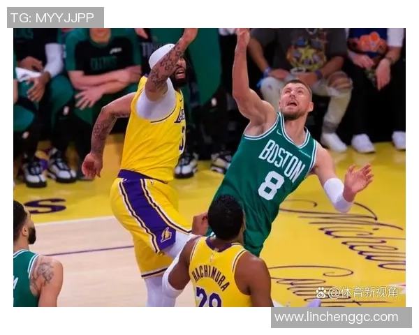 湖人对决凯尔特人精彩视频直播时间定于本月21日敬请关注