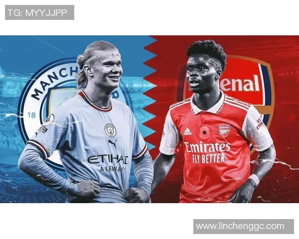 英超焦点战曼城对阵阿森纳亚盘深度分析与预测